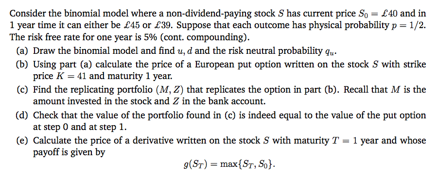 Please help me with this Financial Math problem. Consider the binomial model