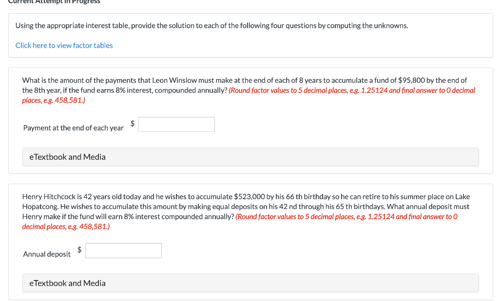  Current Attempt In Progress Using the appropriate interest table, provide the