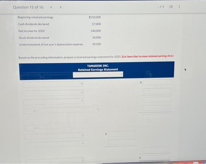  Based on the preceding information, prepare a retained earnings statement for