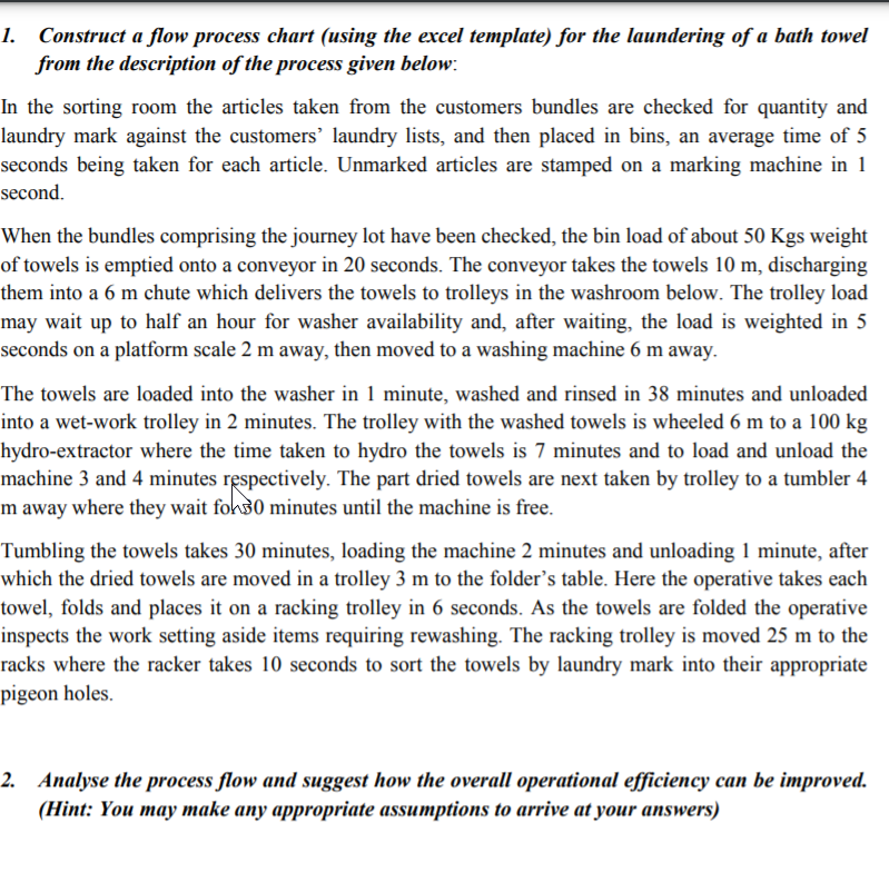 1. Construct a flow process chart (using the excel template) for
