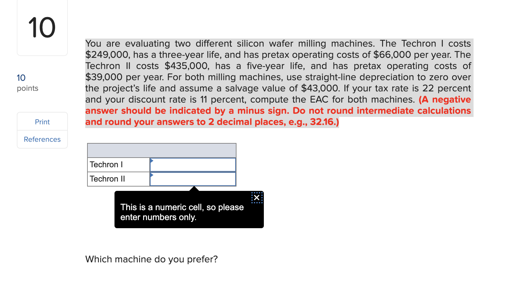  10 10 points You are evaluating two different silicon wafer milling