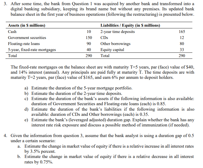 3. After some time, the bank from Question 1 was acquired