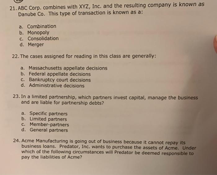 help multiple choice pleasr 21. ABC Corp. combines with XYZ, Inc. and