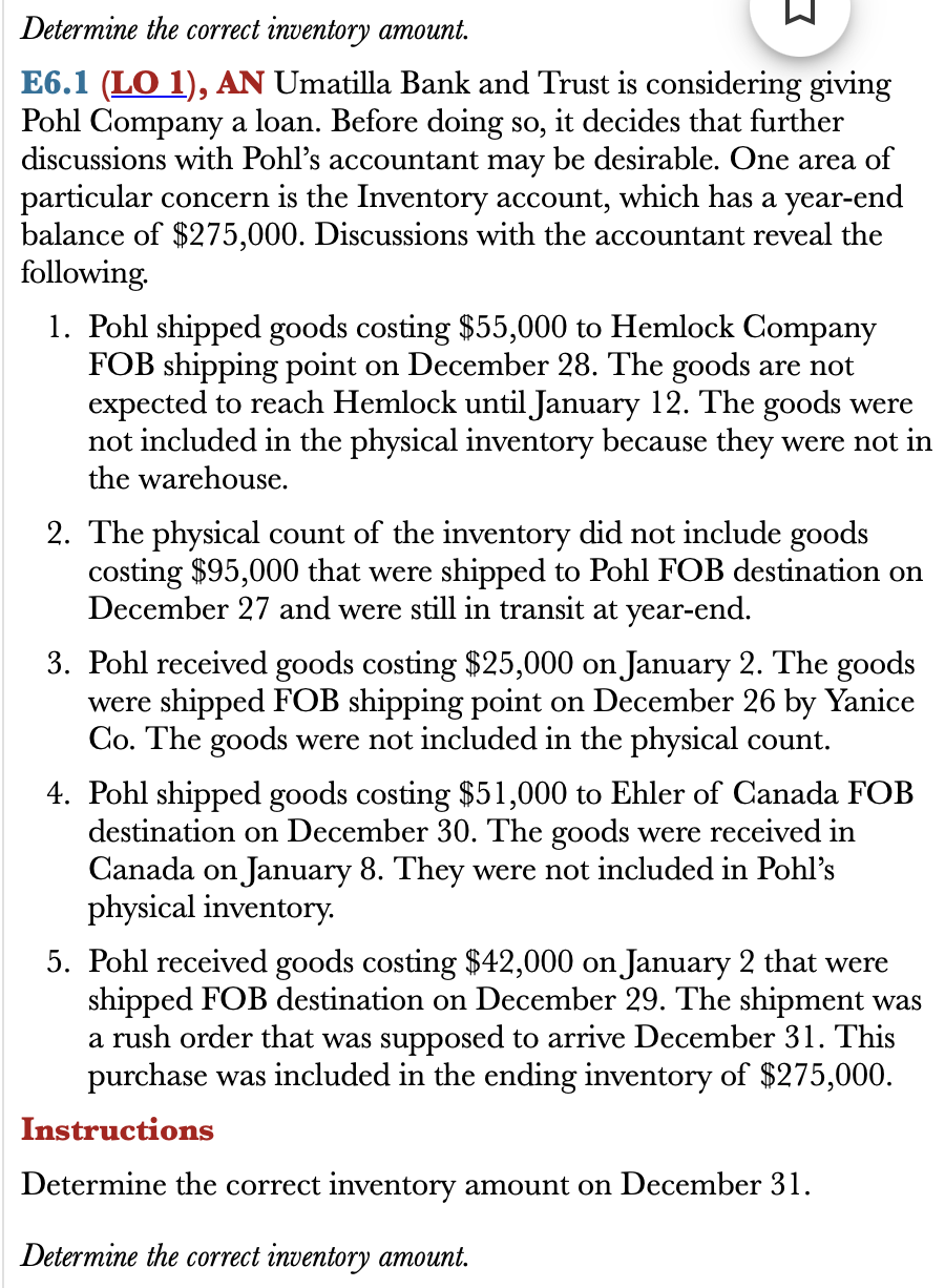Determine the correct inventory amount. E6.1 (LO 1), AN Umatilla Bank