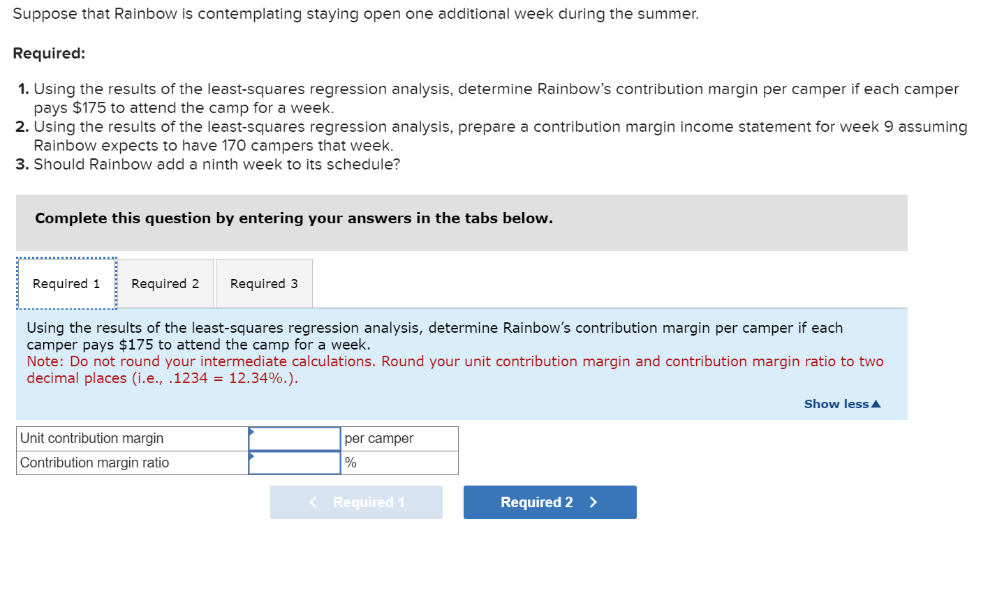 information applies to the questions displayed below.] Camp Rainbow offers overnight summer