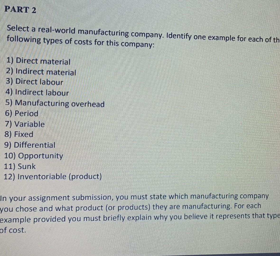 PART 2 Select a real-world manufacturing company. Identify one example for