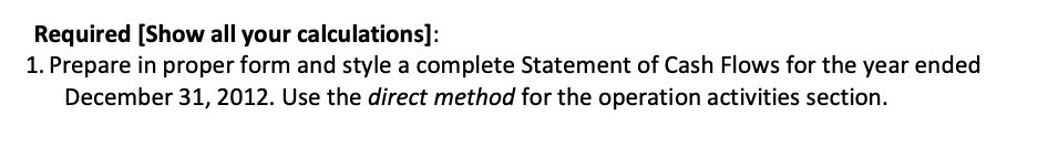 a. During 2012, NOLA Inc. sold old equipment with an original cost