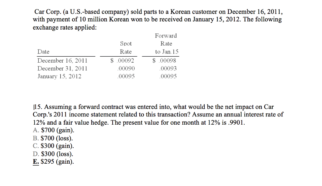 PLEASE SHOW STEPS TO GET THE ANSWER. Car Corp. (a U.S.-based company)