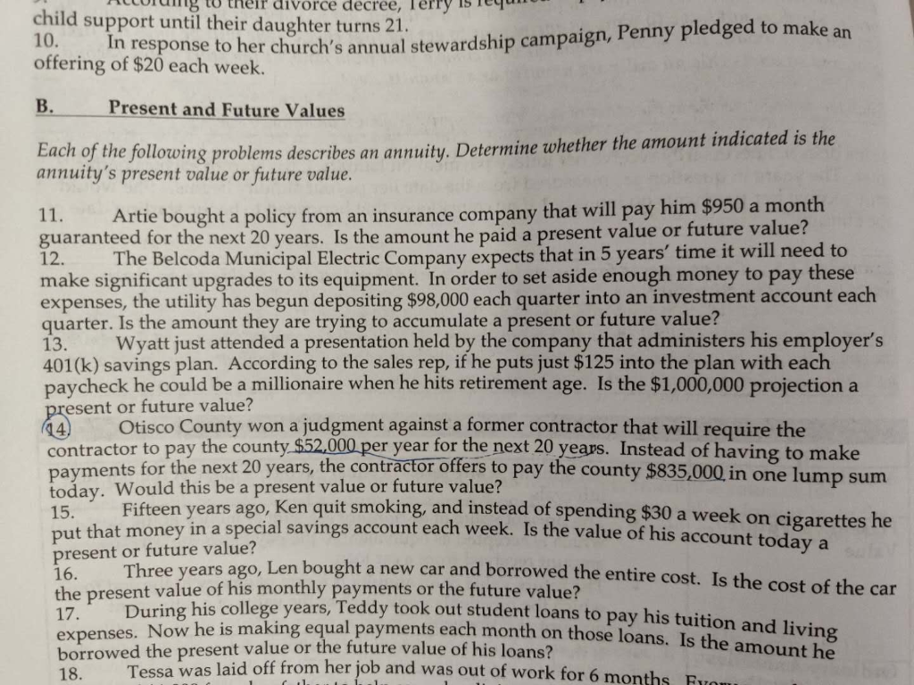 not each of the following situations desctibes an annuity. If the situation