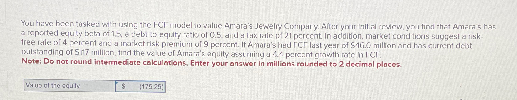  You have been tasked with using the FCF model to value