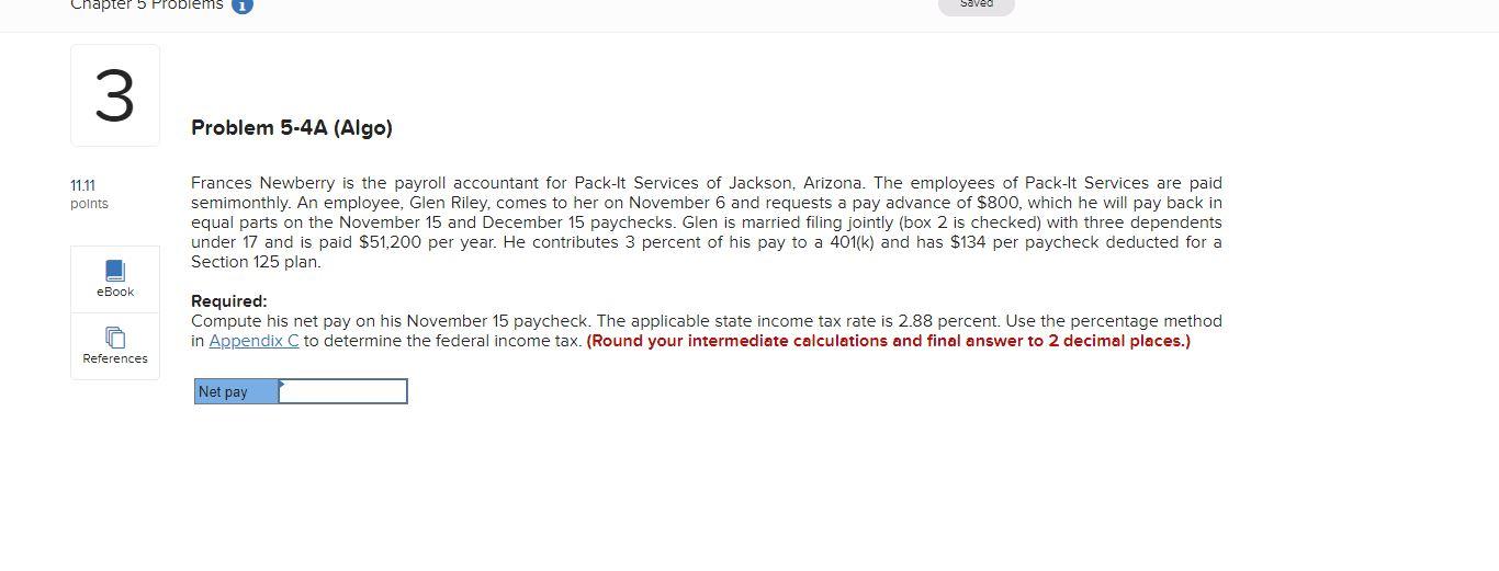  Chapter 5 Problems 3 Problem 5-4A (Algo) 11.11 points Frances Newberry