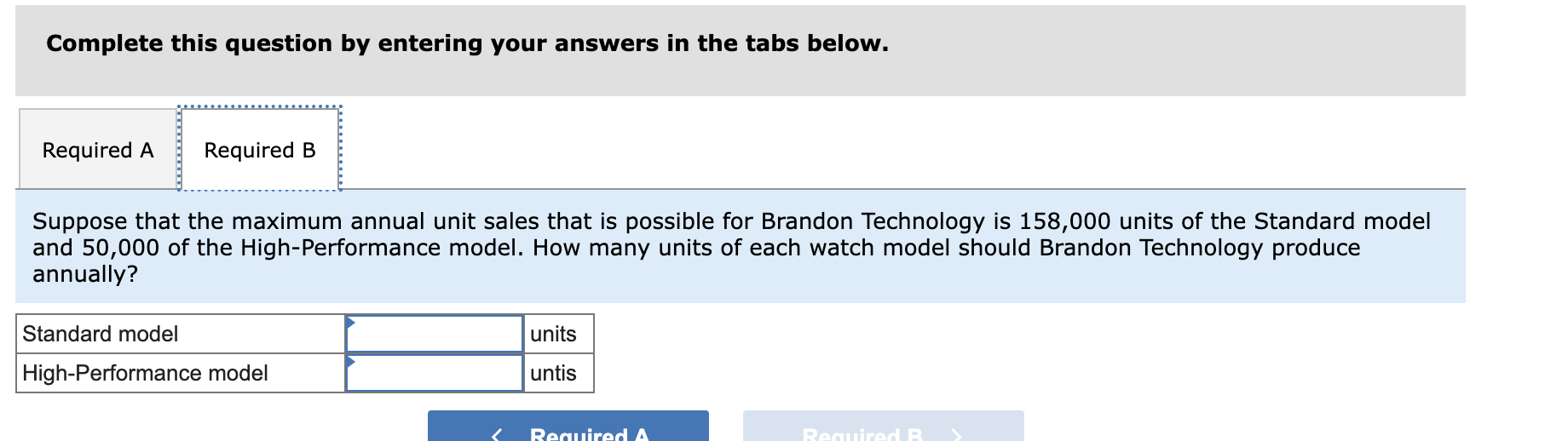 accuracy of the sensor. The Standard model is used for most normal