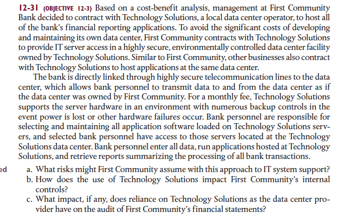  12-31 (OBJECTIVE 12-3) Based on a cost-benefit analysis, management at First