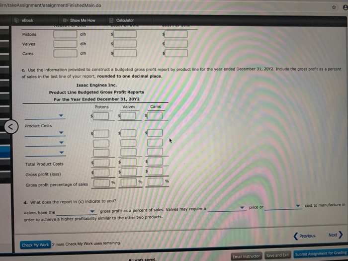 Assembly 167,100 Direct labor hours Inspecting 29,880 Number of inspections Setup 38,360