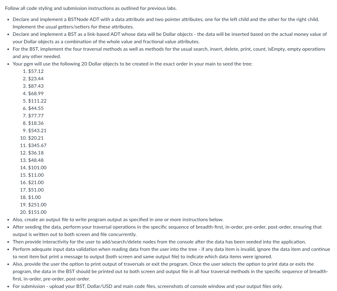  IN C++, CAN YOU MAKE A MAIN.CPP, BST.CPP, AND DOLLAR.CPP FILES