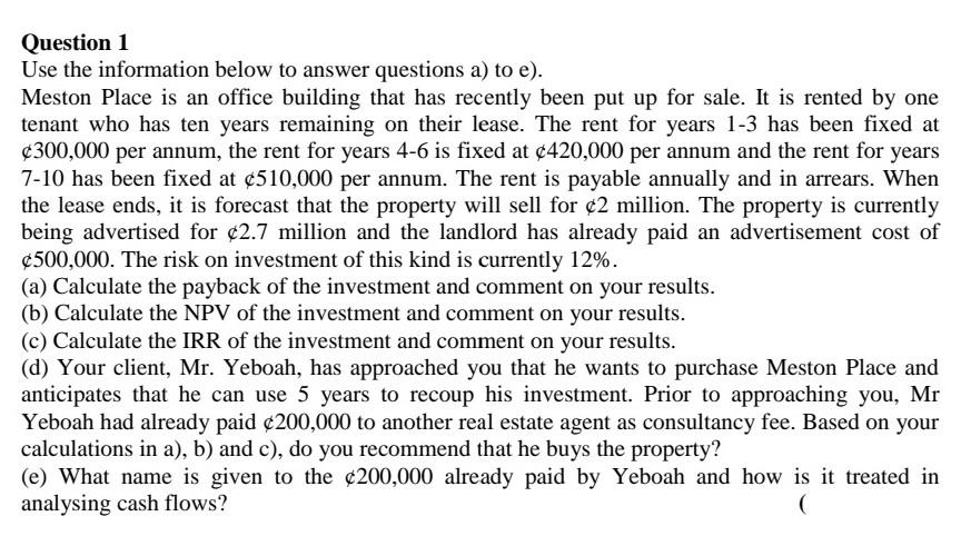  Question 1 Use the information below to answer questions a) to