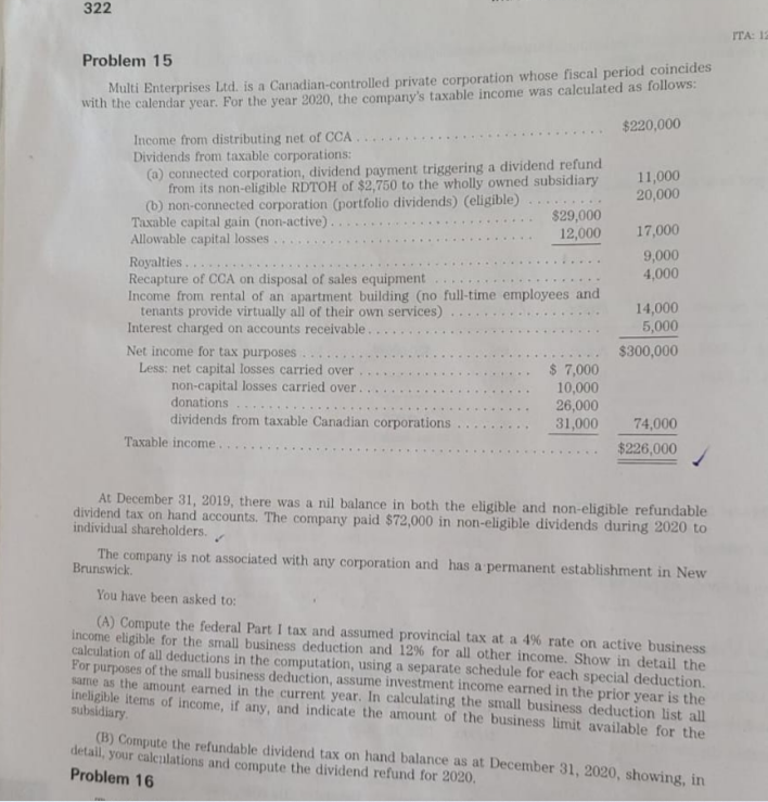  Problem 15 Multi Enterprises Ltd. is a Canadian-controlled private corporation whose