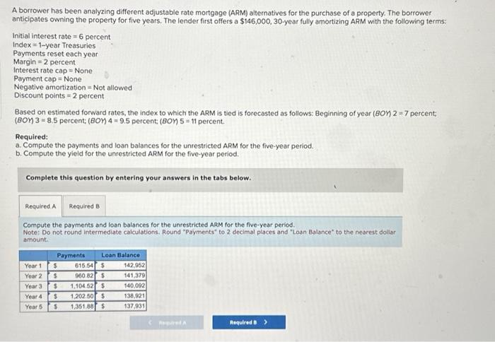 got it wrong, need help! A borrower has been analyzing different adjustable