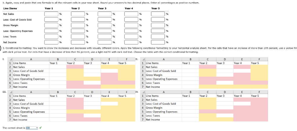 absolute cell references to perfonm calculations efficlently and correctly. 3. apply conditional