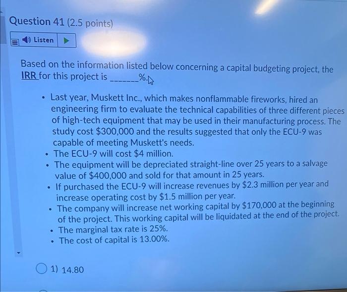 41 Question 41 (2.5 points) Listen Based on the information listed below
