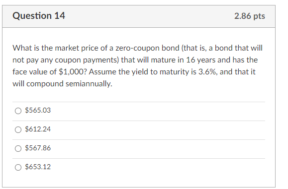  Answer both pls Question 14 2.86 pts What is the market