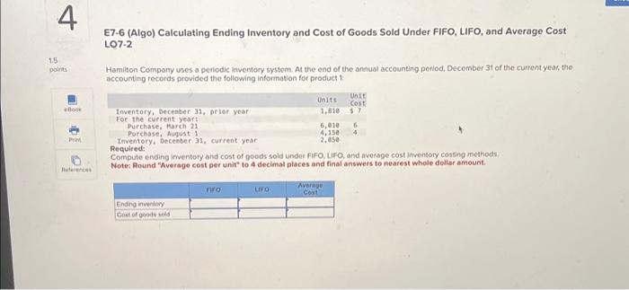  4 1.5 points eBook Print References E7-6 (Algo) Calculating Ending Inventory