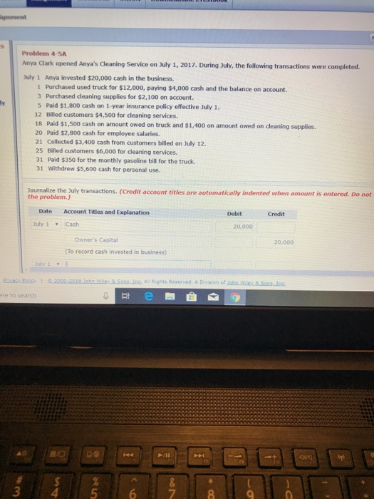  ignment Problem 4-5A Anya Clark opened Anya's Cleaning Service on July