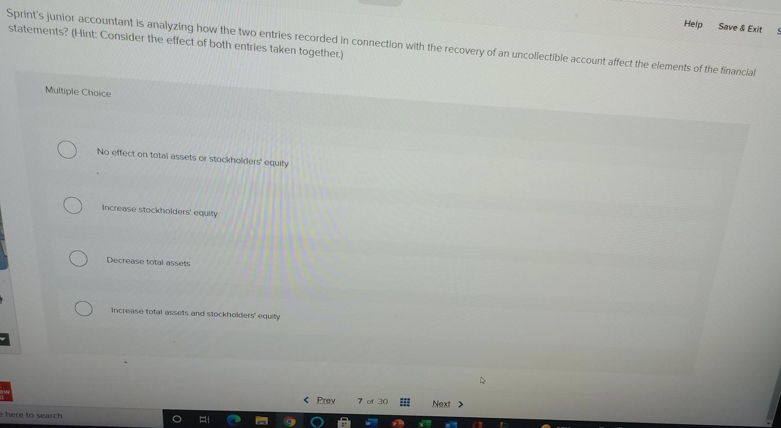 Question 7 Sprint's junior accountant is analyzing how the two entries recorded