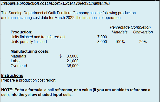  Prepare a production cost report - Excel Project (Chapter 16) The