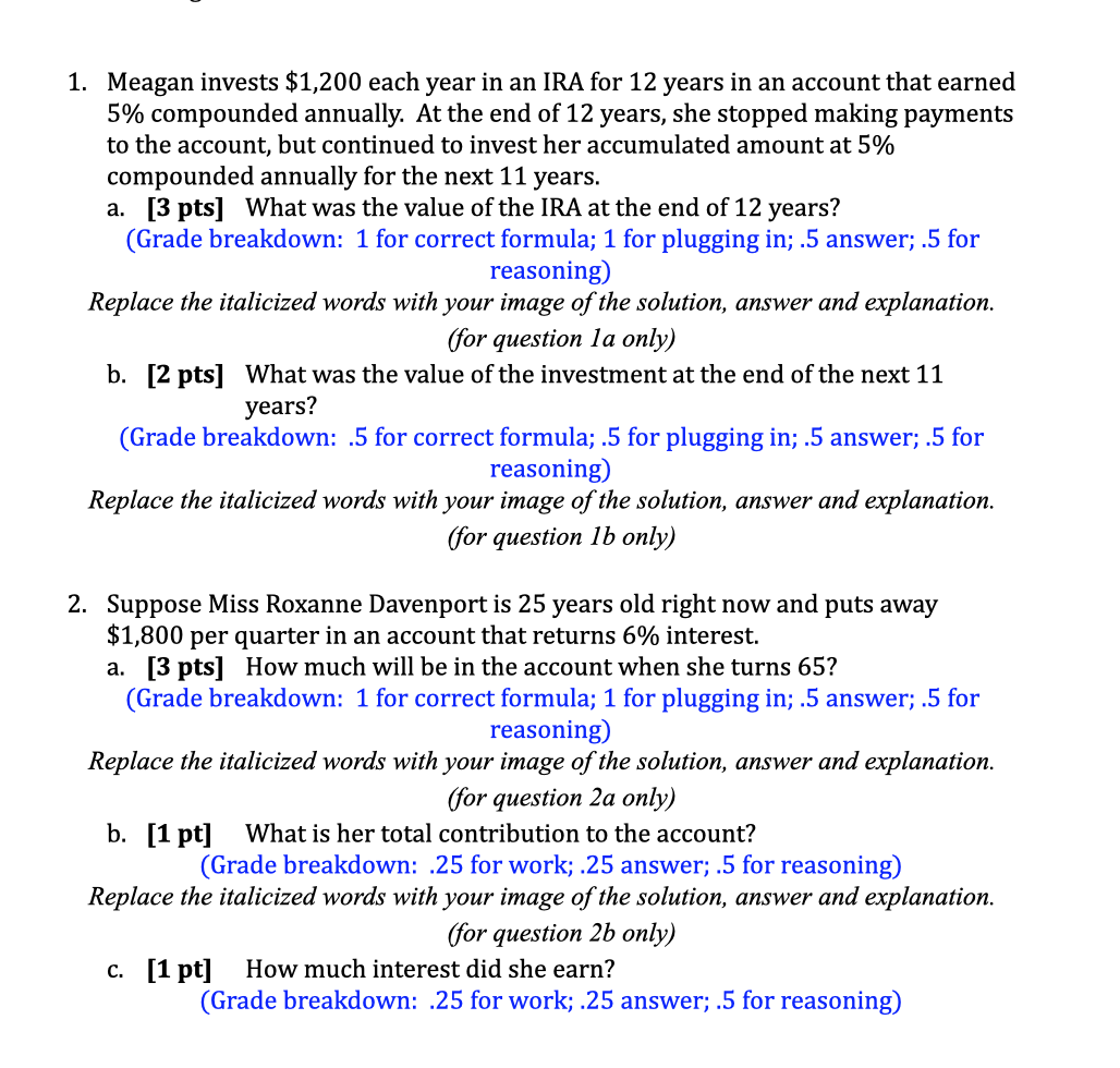  Solve and explain step by step. Hand written 1. Meagan invests