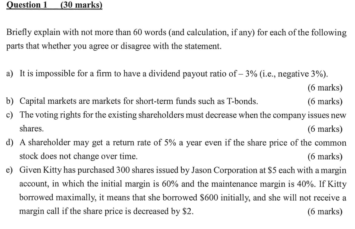 Question 1(30 marks) Briefly explain with not more than 60 words
