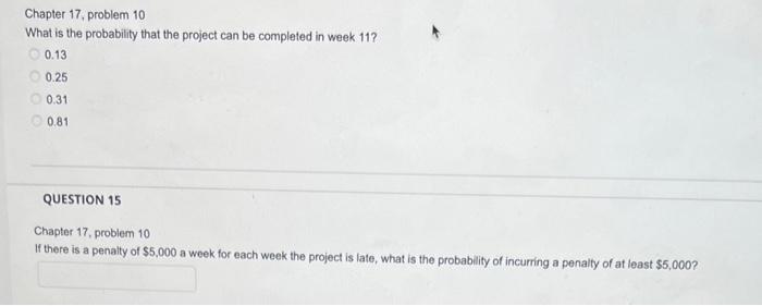 in the following table is scheduled to be completed in II weeks.