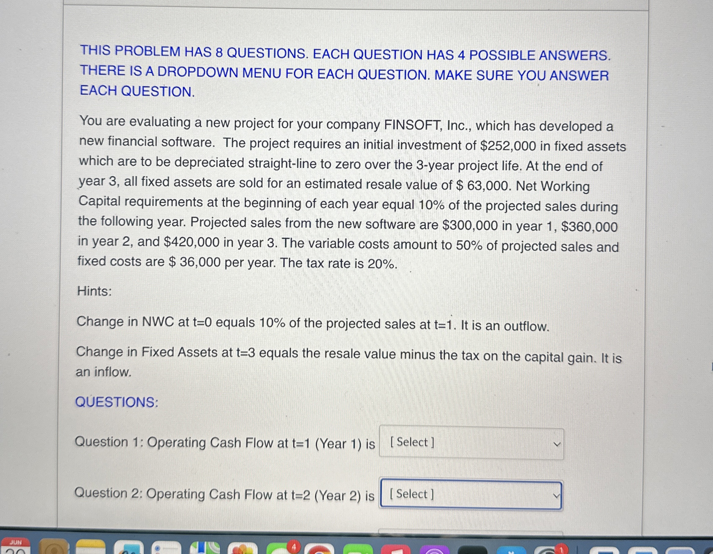  THIS PROBLEM HAS 8 QUESTIONS. EACH QUESTION HAS 4 POSSIBLE ANSWERS.