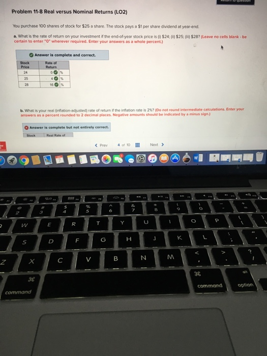  Problem 11-8 Real versus Nominal Returns (LO2) You purchase 100 shares