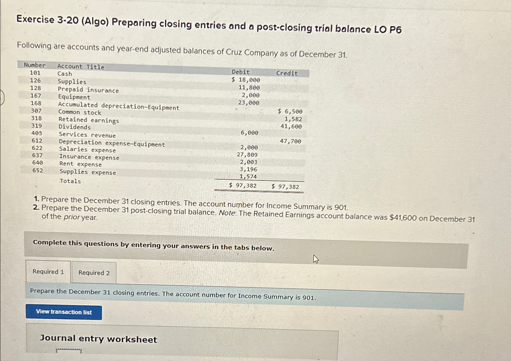  Exercise 3-20(Algo) Preparing closing entries and a post-closing trial balance LO