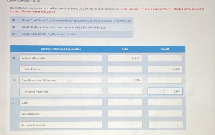 Current Attempt in Progress Record the following transactions on the books