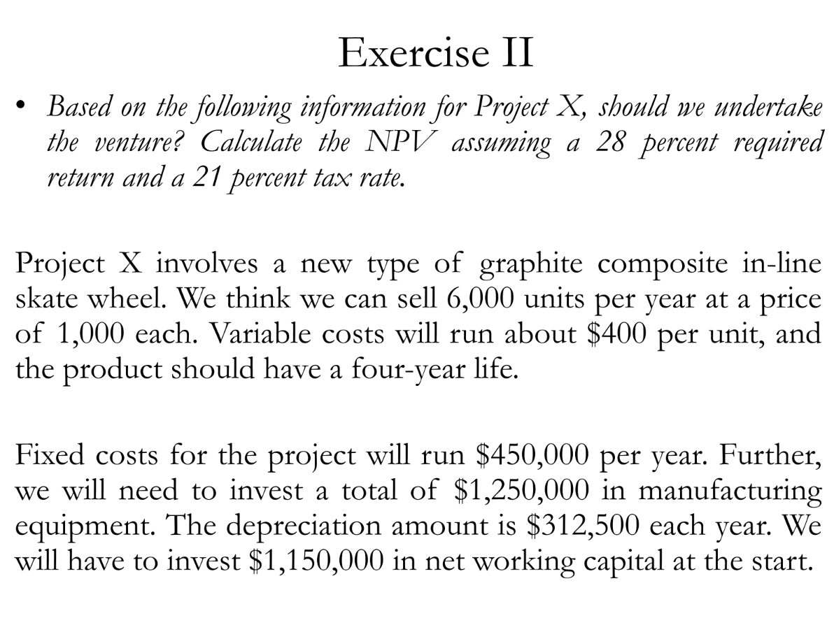  Please use Excel to show work for NPV. 