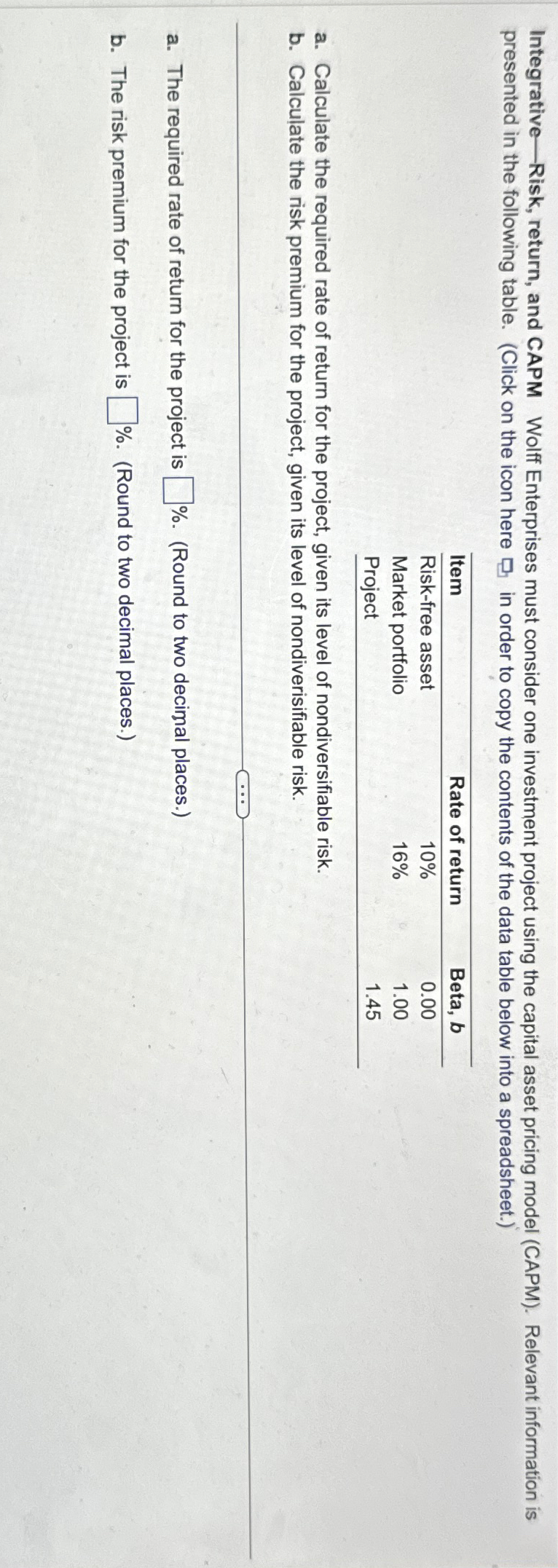  Integrative - Risk, return, and CAPM Wolff Enterprises must consider one
