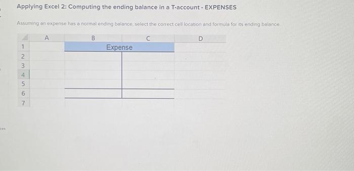  Applying Excel 2: Computing the ending balance in a T-account -
