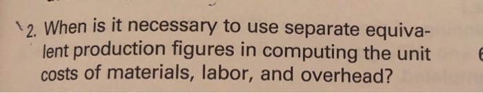  2 When is it necessary to use separate equiva- lent production