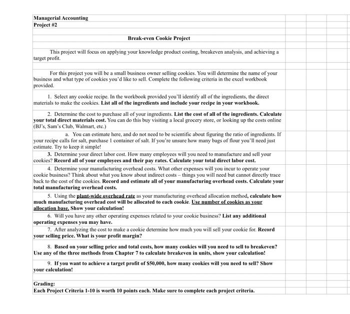  Managerial Accounting Project #2 Break-even Cookie Project This project will focus