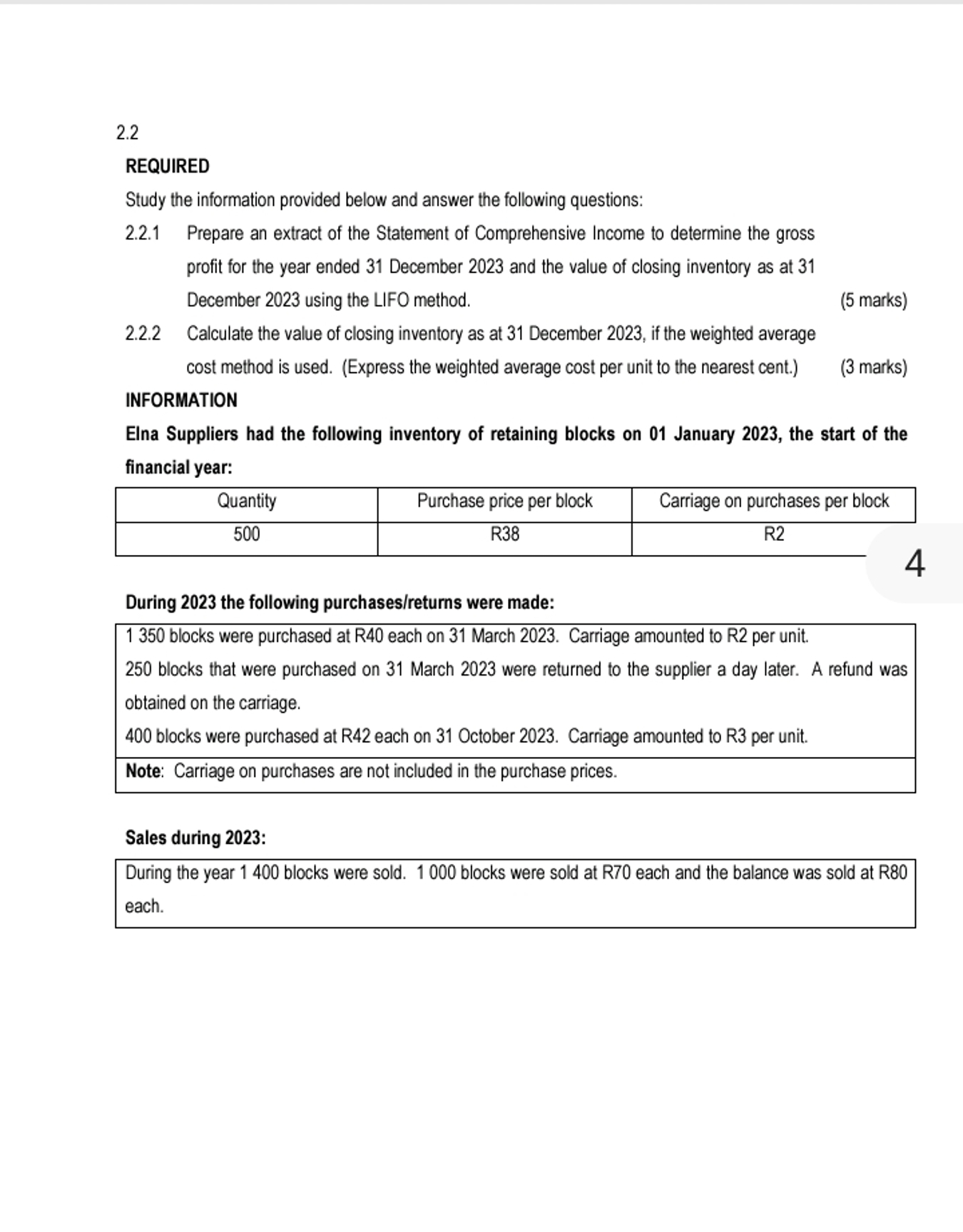  QUESTION 3 3.1 REQUIRED Use the information provided below to determine