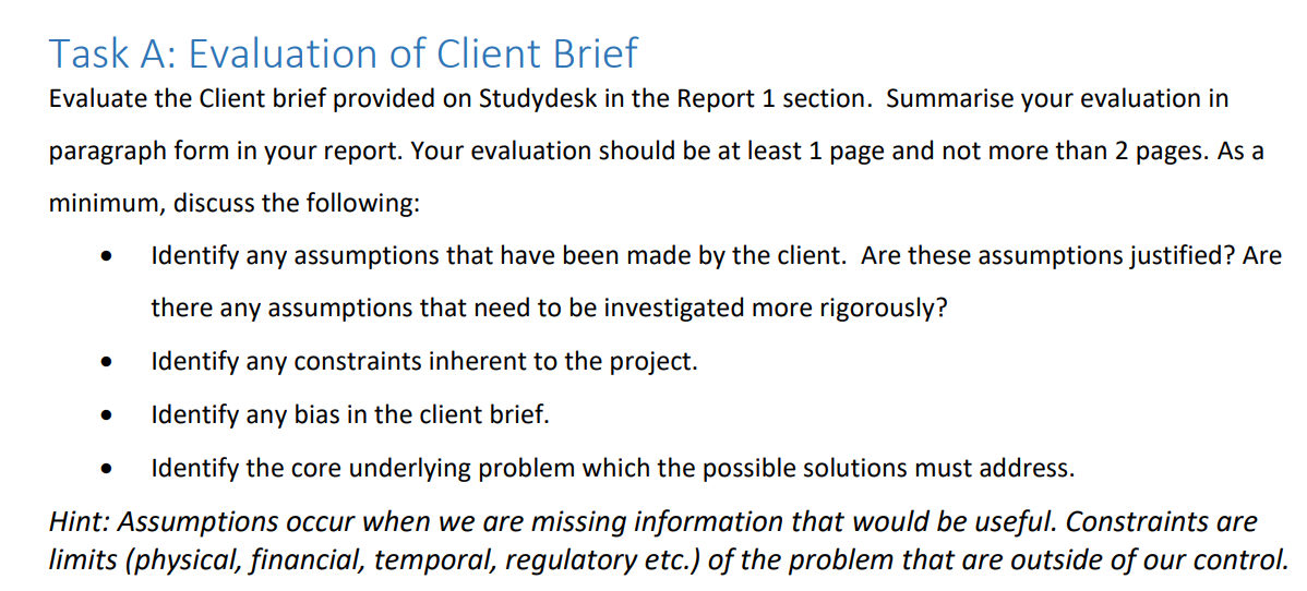  Task A: Evaluation of Client Brief Evaluate the Client brief provided