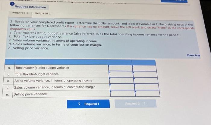 system, Mopar Company uses a master budget and subsequent variance analysis. You