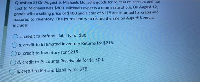 sells goods for $1,500 on account and the cost to Michaels was