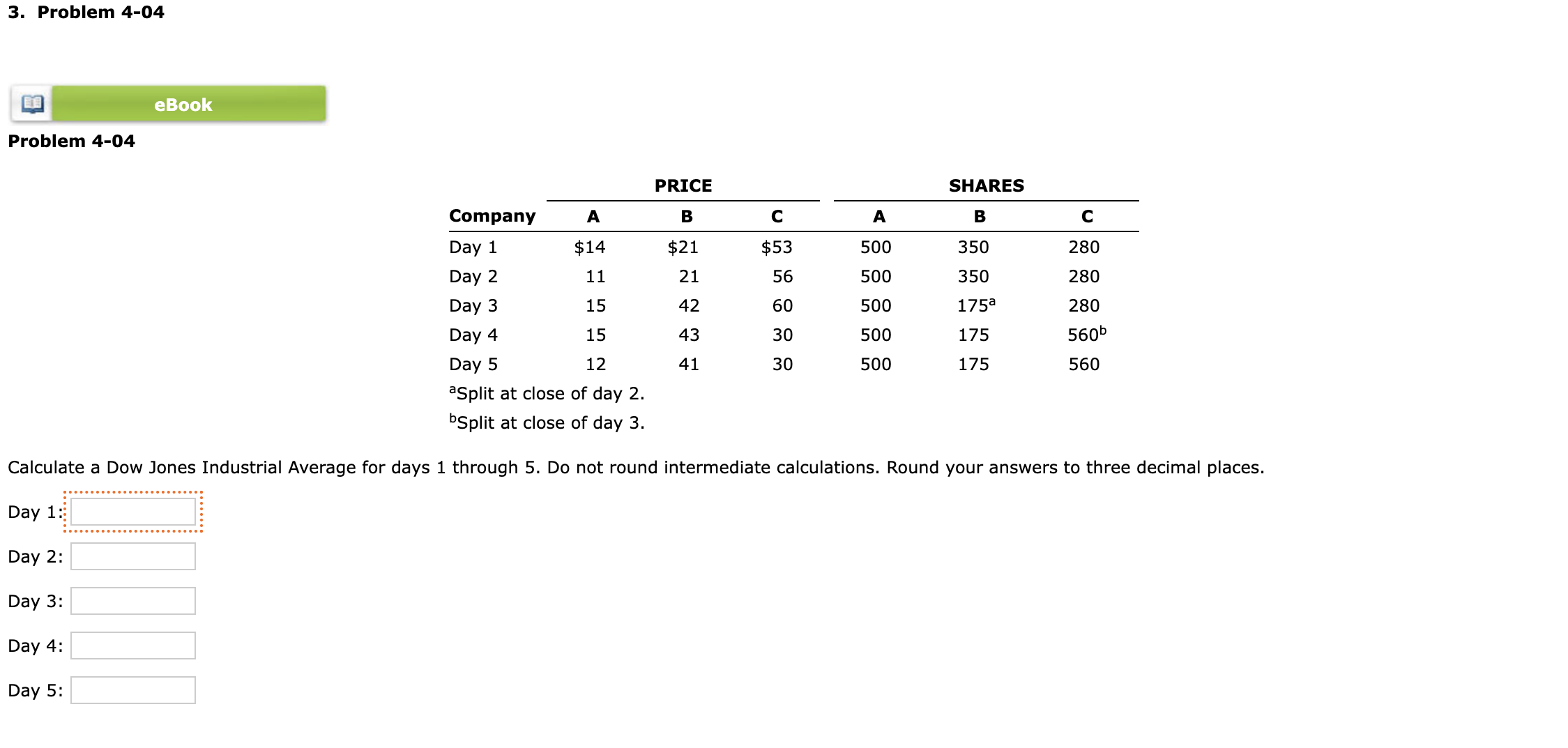 3. Problem 4-04 Problem 4-04 bsplit at close of day 3.