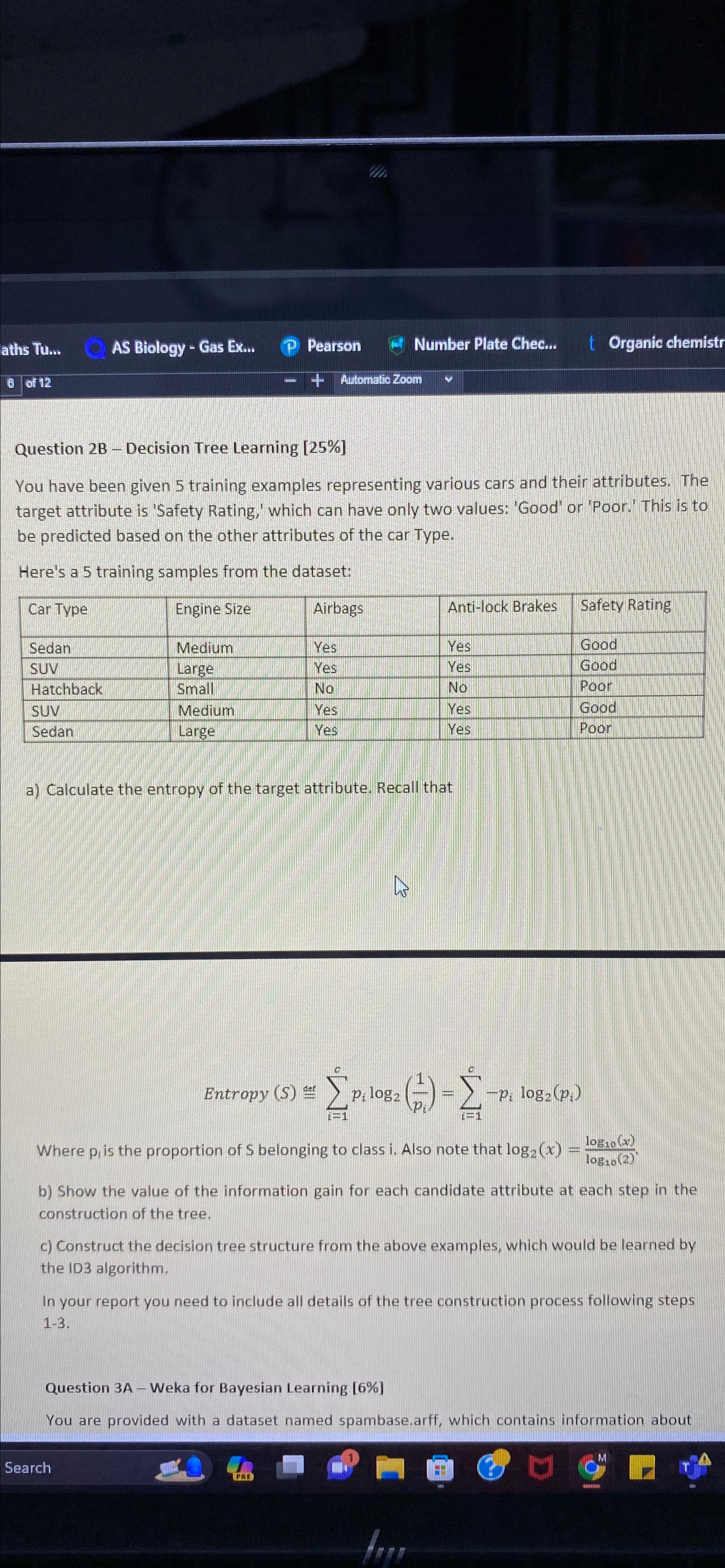  Question 2B - Decision Tree Learning [25%] You have been given