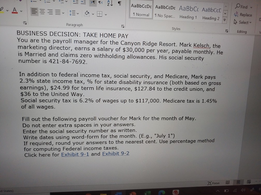 claims zero withholding allowances. His social security number is 421-84-7692. In addition