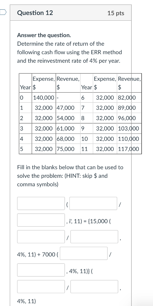  Question 12 15 pts Answer the question. Determine the rate of