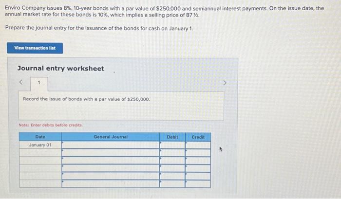 need help please! Enviro Company issues 8%,10-year bonds with a par value